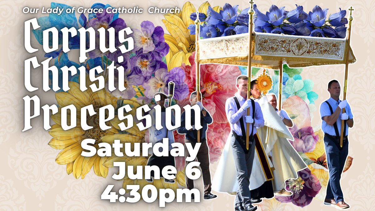 OurLadyOfGrace's tweet photo. Today is our Corpus Christi Mass, Procession, and Celebration, all beginning at 4:30pm. Everyone is welcome for a special day for Our Lady of Grace.
Reminder: there are no evening Confessions or 5:30pm Mass tonight! https://t.co/934inwuZhr