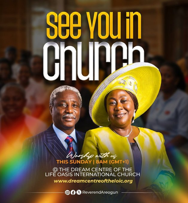 ReverendAreogun's tweet photo. SEE YOU IN CHURCH THIS SUNDAY!

There is a place God has prepared for you, and there is a Word with your name on it.

Join us this Sunday for a life-transforming time in God's Presence as we worship, pray, learn, and receive divine direction for the days ahead.

"I was glad when they said unto me, Let us go into the house of the LORD." — Psalm 122:1 (KJV)

🕗 Time: 8:00 AM (GMT+1)

📍 The Dream Centre of the Life Oasis International Church

🌐 Website: https://t.co/08SL1HxEgb

📡 Connect Live:
▶️ YouTube: https://t.co/Vp4xHlYrb1
▶️ DCI Radio: https://t.co/q92G36Pc02
▶️ Facebook: https://t.co/REQ8lSFXbE
▶️ Mixlr: https://t.co/yxz5yhYAqX
▶️ Radio Garden: https://t.co/Blso3BshLJ
▶️ Telegram: https://t.co/D3gOeSnKKt

Come expectant.
Come prepared.
Come with someone.
Your Share Is Wonderful!

#SeeYouInChurch
#SundayService
#TheDreamCentre
#DreamCentreLOIC
#RevOlusolaAreogun
#RevOyenikeAreogun
#ChurchFamily
#HouseOfGod
#YourShareIsWonderful
#ReverendAreogun