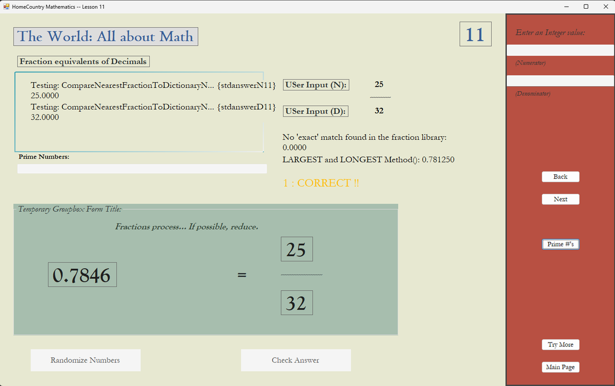 TangoDownJohnny's tweet photo. Promoting App: "The World: All about Math" -- .NET Framework | Winforms Application

It took me 3 days. Finally did it.  =)
Prints random DECIMAL value to USer.

Compares->Fraction Dictionary<TKey, TValue>;
Calculates closest value to Fraction Equivalent
USer guesses @elonmusk https://t.co/5ShN2CDqm8