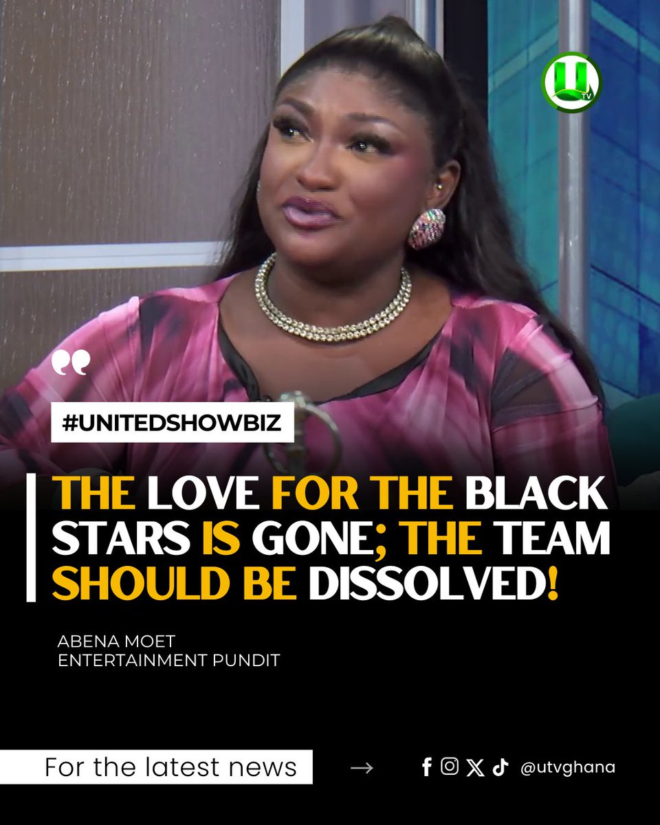 utvghana's tweet photo. #2026FIFAWorldCup: The love for the Black Stars is gone; the team should be dissolved – Abena Moet 

#UnitedShowbiz https://t.co/3wL82N1M6S
