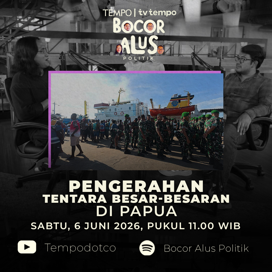 tempodotco's tweet photo. Pengerahan Tentara Besar-besaran di Papua

Pemerintah mengerahkan tentara dalam jumlah besar di Papua. Setidaknya 56 ribu prajurit berada di pulau paling timur di Indonesia itu. Berdalih melakukan operasi militer selain perang.

Simak selengkapnya Program Bocor Alus Politik di Channel Youtube Tempodotco dan Spotify

#BocorAlusPolitik #PodcastBAP #PodcastTempo
