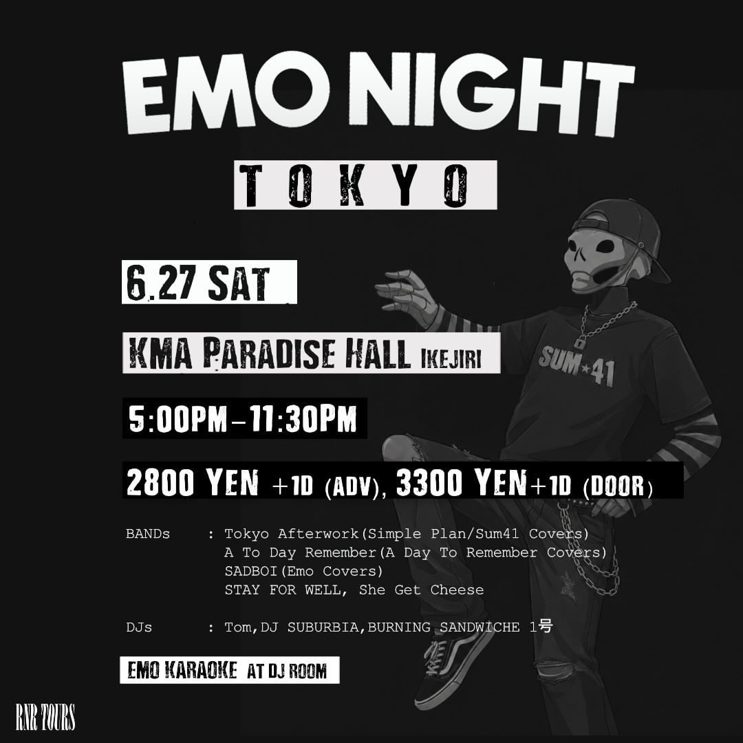 SFW_THEBAND's tweet photo. 【❤️‍🔥NEW SHOW❤️‍🔥】

6/27(SAT) at KMA Paradise Hall (Ikejiri)

EMO NIGHT TOKYO

w. Tokyo Afterwork
A To Day Remember
SADBOI
She Get Cheese

DJs: Tom, DJ SUBURBIA, BURNING SANDWICHE 1号

OPEN/17:00 CLOSE/23:30
ADV/DOOR ¥2800/¥3300

🎫 https://t.co/ogvkR8rVld https://t.co/VXPFZ5cUzQ