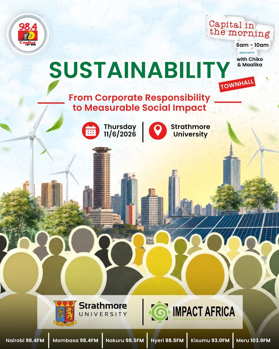 CapitalFMKenya's tweet photo. BEYOND PROFITS: BUILDING COMMUNITIES THAT THRIVE

How can organisations create meaningful social impact while driving sustainable growth?

Join the conversation as leaders from business, development and civil society unpack the Social pillar of ESG and its role in shaping a more inclusive future.

SUSTAINABILITY TOWNHALL 2026
Thursday, June 11, 2026
 AM –  AM
Strathmore University, Nairobi
Powered by Capital FM and @ImpactAfricaLtd @strathu