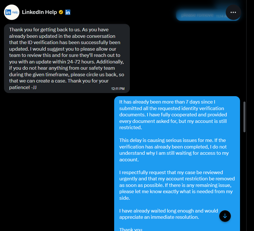 nitishppop's tweet photo. @LinkedInHelp

Very disappointed with the support process. My identity verification was completed over 7 days ago, yet my account is still restricted with no meaningful update.

I submitted every requested document, followed all instructions, and patiently https://t.co/Tq8uI03MqC