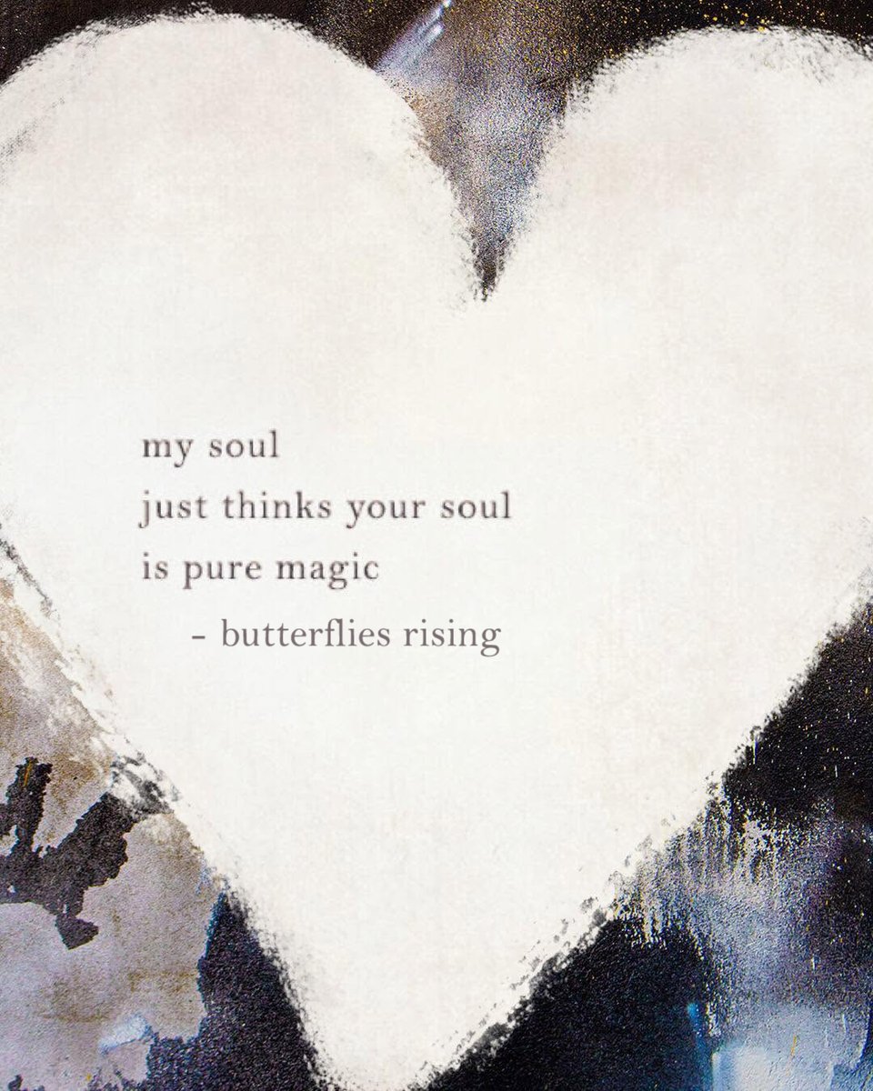 brisingpoems's tweet photo. my soul just thinks your soul is pure magic

– butterflies rising https://t.co/UfyWUtGz8P