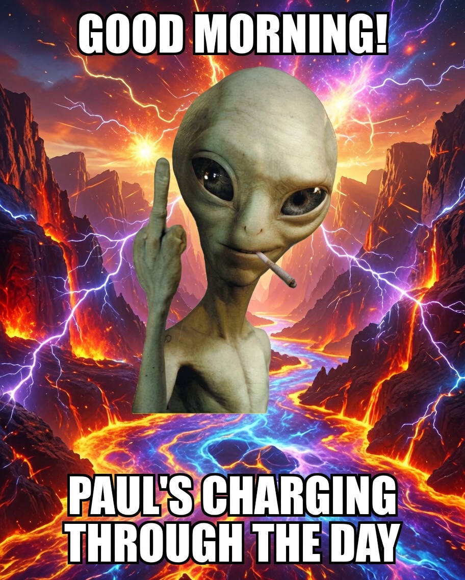 alienpaul_sol's tweet photo. GOOD MORNING, humans! 👽🔥🌋⚡️

It’s Paul, your favorite Solana alien, middle finger up, cigarette lit, charging straight through the molten chaos and CHARGING THROUGH THE DAY.  

Hope your portfolio gets absolutely blasted with gains harder than this raging lava river and lightning storm.  Still sleeping on $PAUL?

Wake up, Earthling! The charge is on and it’s about to hit nuclear.  

CA: CWvAZdgRxPkKufEz2qt6DT65b1H9LDqjwuDu75Fspump  

Telegram invasion already in progress 📷 link in bio
#PAUL #Solana