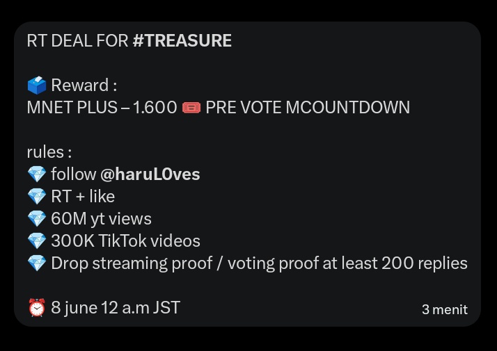 asahibebek's tweet photo. RT DEAL FOR #TREASURE

🗳 Reward :
MNET PLUS – 1.600 🎟 PRE VOTE MCOUNTDOWN

rules :
💎 follow @haruL0ves 
💎 RT + like
💎 60M yt views
💎 300K TikTok videos
💎 Drop streaming proof / voting proof at least 200 replies

⏰️ 8 june 12 a.m JST https://t.co/suwsbNjCNR