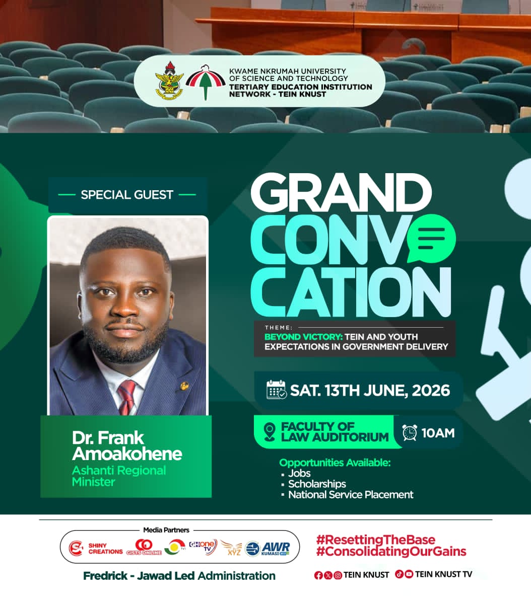 MichaelPre53175's tweet photo. TEIN-KNUST GRAND CONVOCATION 
GUEST SPEAKER : DR.FRANK AMOAKOHENE, ASHANTI REGIONAL MINISTER 

📅 Date : 13th June,2026
⏰ Time : 10AM prompt
🏢 Venue : Law Faculty Auditorium

#GRANDCONVOCATION https://t.co/YGr5Yabay4