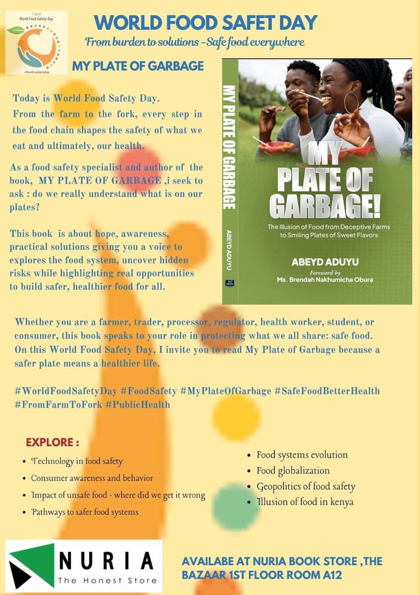 NuriaStore's tweet photo. We give you a voice to choose the best for your plate. Grab a copy of my plate of Garbage and explore the journey of your food and how it ends up on you plate.
#WorldFoodSafetyDay
#WorldFoodSafetyDay2026 #SafeFoodEverywhere #FoodSafetyCompliance #ConsumerConfidence
@MOH_Kenya @KEBS_ke @psmuthoni @denmarkinkenya @DanishMFA @nuriastore