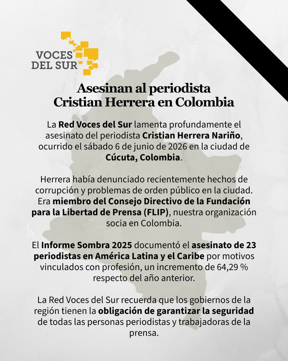 VDSorg's tweet photo. Desde la Red Voces del Sur nos unimos al duelo que embarga al periodismo colombiano y de toda la región por el asesinato del periodista Cristian Herrera Nariño, cometido el sábado 6 de junio de 2025 en Cúcuta. https://t.co/UgFjcHQ01z