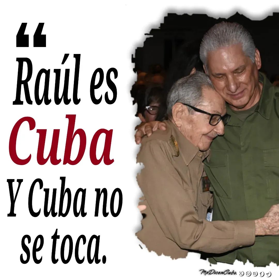 SFerreyan's tweet photo. Raúl es #Cuba 🇨🇺 Y Cuba no se Toca. 
#RaulEsRaúl 
@DiazCanelB
#CubaEstáFirme https://t.co/cQQaWVDJRY