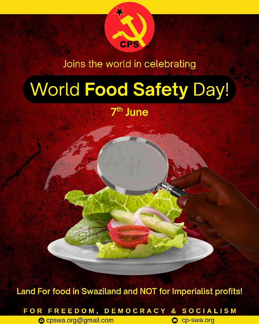CPSwaziland's tweet photo. June 7: World Food Safety Day
Land for food in Swaziland and not for Imperial profits.
#LandForFood #RevolutionaryAction #EndMswatiDictatorship
https://t.co/cpF8VVBzkB https://t.co/ju8b6yfIpV