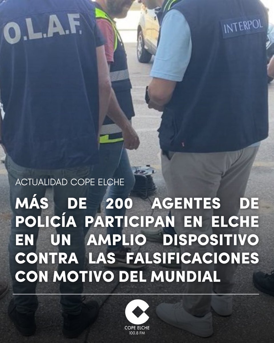 DeportesCOPEelx's tweet photo. 👮🏻‍♂️ Más de 200 agentes de Policía participan en Elche en un amplio dispositivo contra las falsificaciones con el apoyo de la Europol, la Interpol y la @EUAntiFraud.

❌⚽️ Se trata de una de las acciones enmarcadas en la lucha contra las falsificaciones con motivo del Mundial 2026. https://t.co/XwpXITx8Hr
