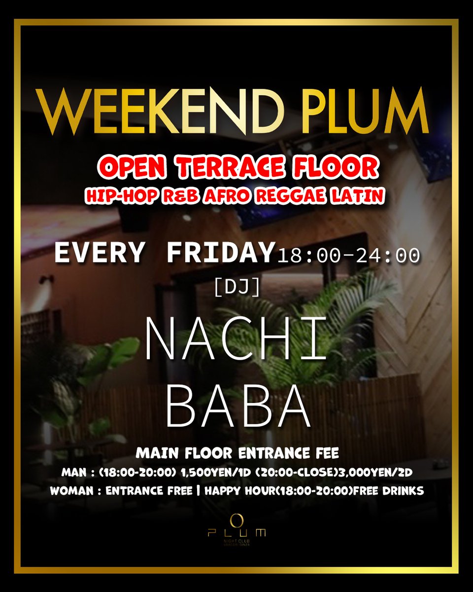 plum_ginza's tweet photo. 2026.06.12 fri【WEEKEND PLUM】
~SOUND EXPERIENCE~
12日は確かなスキルとフロアをロックする圧倒的なグルーヴで、アジア圏を含めグローバルに活躍する実力派DJ
SONEが登場!!

[GUEST DJ] SONE

[DJ ] TOMOHARU / KEISUKE / TAKUMA

[Terrace FLOOR] NACHI / BABA

[VJ] Taroon https://t.co/fWovYqkuJH