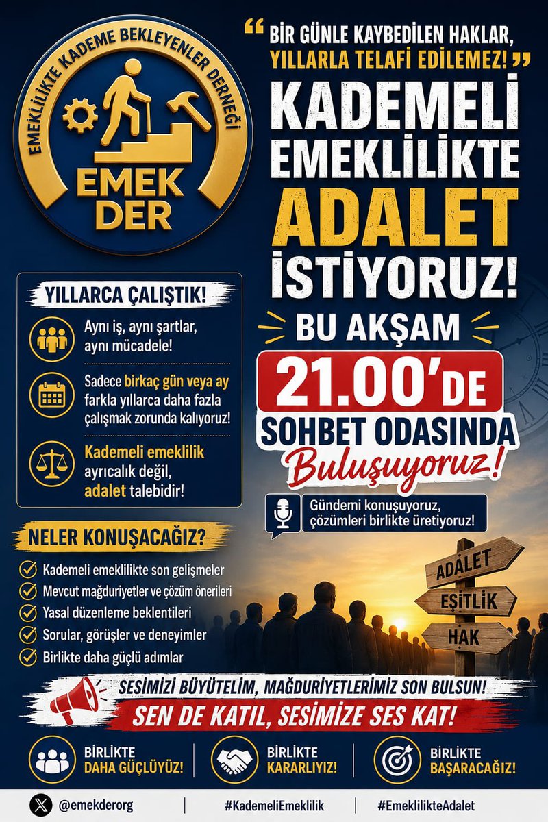 EmekDerResmi's tweet photo. 📢 BU AKŞAM 21.00’DE X SOHBET ODASINDA BULUŞUYORUZ!

KADEMELİ EMEKLİLİK FEDERASYONU 
ETT DER 

Kademeli emeklilik mücadelesinde gelinen son noktayı, yürüttüğümüz temasları ve önümüzdeki süreci değerlendirmek üzere bu akşam saat 21.00’de sohbet odamızda bir araya geliyoruz.

🔹 Kademeli emeklilikte son gelişmeler
🔹 TBMM ve siyasi temaslar
🔹 Kademeli Emeklilik Federasyonu 
🔹 Prim esaslı kademeli emeklilik modeli
🔹 Sorular, görüşler ve öneriler

Bu mücadele ancak birlik, dayanışma ve ortak akılla büyür.

Sesimizi daha güçlü duyurmak, taleplerimizi daha etkili savunmak ve mücadelemize katkı sunmak için tüm kademeli emeklilik mağdurlarını sohbet odamıza bekliyoruz.

📅 Bu Akşam
🕘 21.00

Birlikte daha güçlüyüz.
Birlikte kararlıyız.
Birlikte başaracağız.

@KademeFed
@EmekDerResmi
@ETTDER1999

#EytSonrasınaKademe