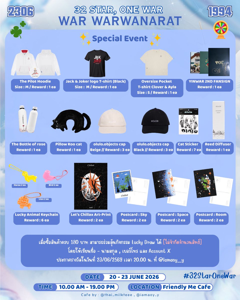 iamaoy_y's tweet photo. ⭐️ 𝟥𝟤 ꜱᴛᴀʀ , ᴏɴᴇ ᴡᴀʀ ⭐️
📢 ประกาศ ประกาศ ~ 
กิจกรรม "Lucky draw" วันนี้ทางเราเอาของรางวัลที่จะมีแจกภายในงานมาให้พี่ ๆ ได้ดูกันนะค้าบ ~ 

🎊 มีทั้งหมด 34 รางวัล 🎊

กติกาการร่วมสนุก
🥤โดยที่พี่ ๆ ที่มาหากันที่ cafe จะสามารถร่วมเล่นกิจกรรมนี้ได้น้า ~
- นำใบเสร็จที่มียอดชำระขั้นต่ำ 180.- 
- เขียน ชื่อ - นามสกุล , Account X , เบอร์โทรศัพท์ [ด้านหลังใบเสร็จ]
- จะมีการสุ่มรางวัลในวันที่ 23 June 2026 : เวลา 18.00 น.
- ประกาศรายชื่อผู้โชคดีในวันที่ 23 June 2569 : เวลา 20.00 น.
- 1 ท่านสามารถร่วมเล่นได้หลายสิทธิ์ [แต่ทางงานขอสงวนสิทธิ์ 1 ท่าน / 1 รางวัลเท่านั้นน้า]

📍: มาหากันที่คาเฟ่เยอะ ๆ น้า มีของแจกภายในงานอีกเพียบเลยยยยย 🫠

ʀᴇᴍᴀʀᴋ : ของรางวัลทางผู้โชคดีจะเป็นคนชำระค่าส่งเองนะคะ หรือสามารถนัดรับกันตามงานได้นะคะ 😉

🗓️ : 20-23 June 2026
⏰ : 10.00 - 19.00 PM
📍: Friendly Me Cafe
🗺️ : https://t.co/twWxYfESRm

#32StarOneWar ; 
#warwanarat ; @warwanarat 

w : @thai_milkteee