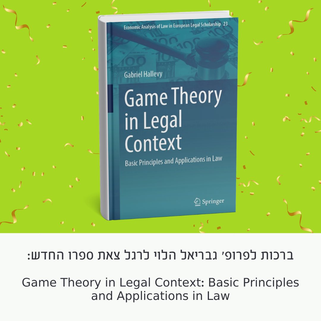 CollegeOno's tweet photo. ברכות לפרופ' גבריאל הלוי לרגל צאת ספרו החדש:

Game Theory in Legal Context: Basic Principles and Applications in Law https://t.co/b2VdYtfgUM