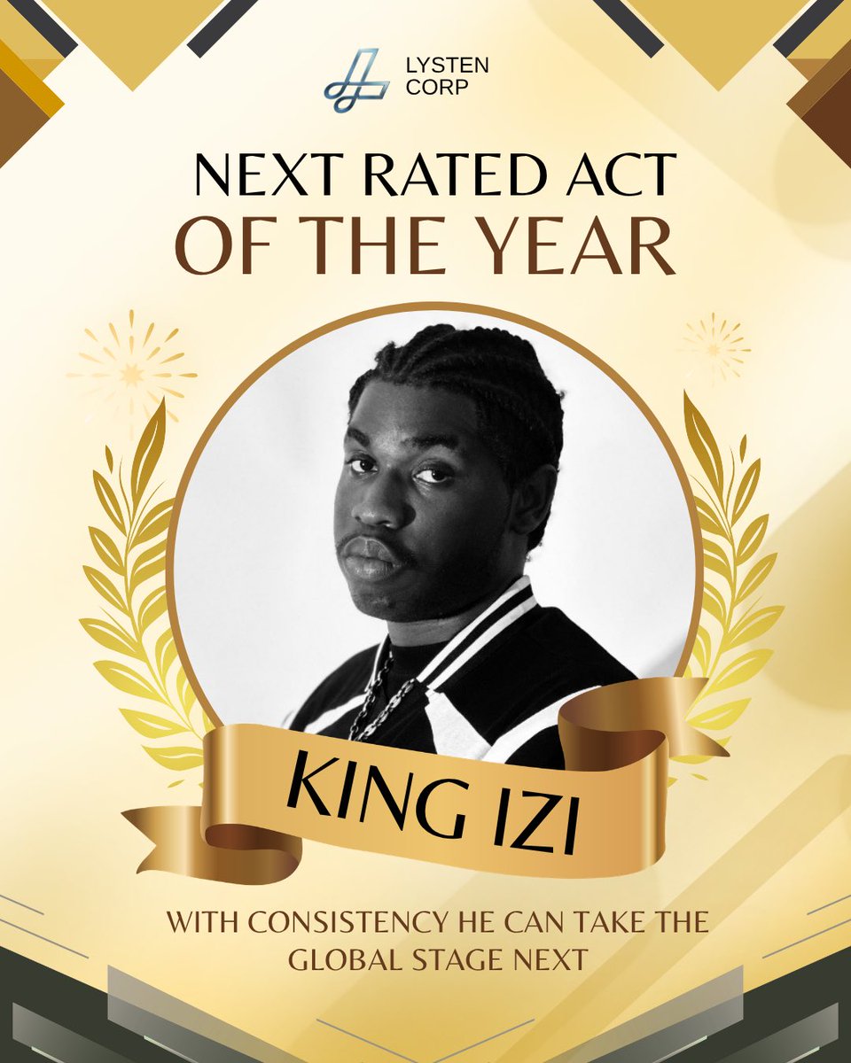 lystencorp's tweet photo. KING IZI WINS THE NEXT RATED AWARD👏🏆 https://t.co/fox0CO9TaH