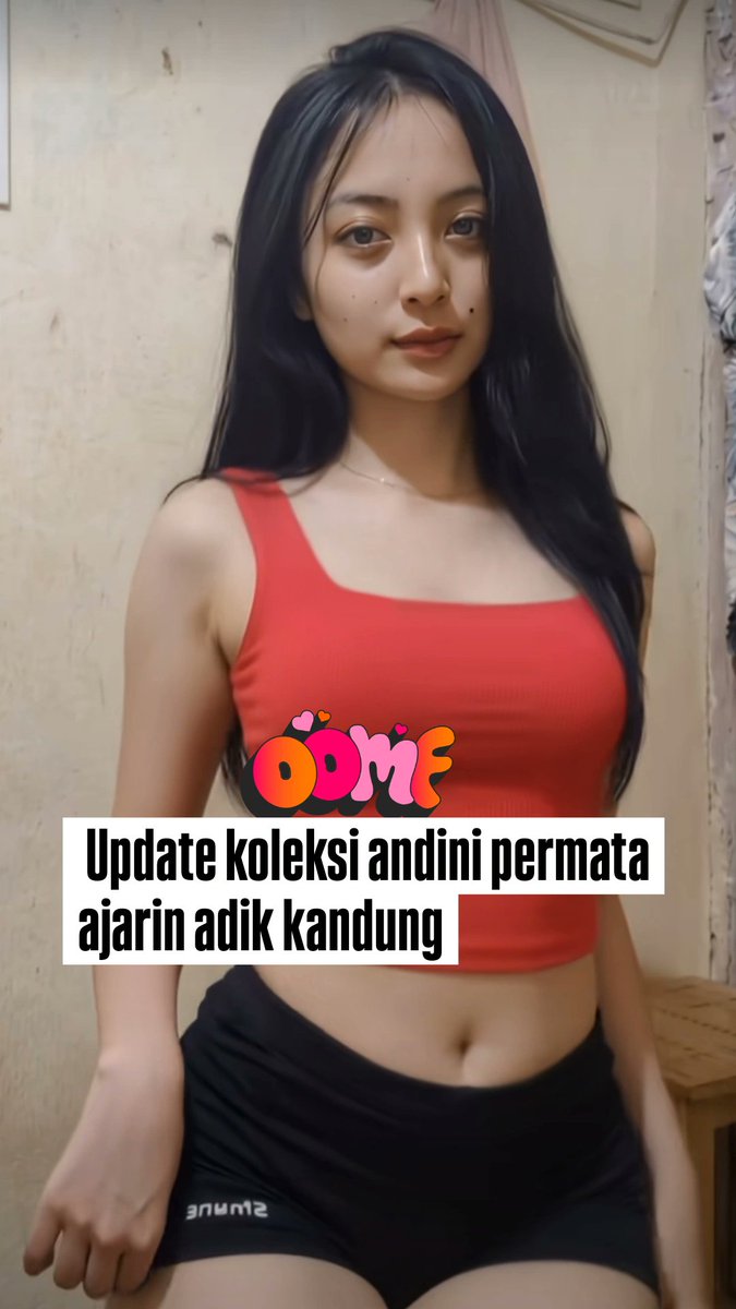 Alisyazdw's tweet photo. Update koleksi andini permata ajarin adik kandung 

https://t.co/JLAVvcMe2U
https://t.co/uxhSv1UzRE https://t.co/52LXbr8y0l