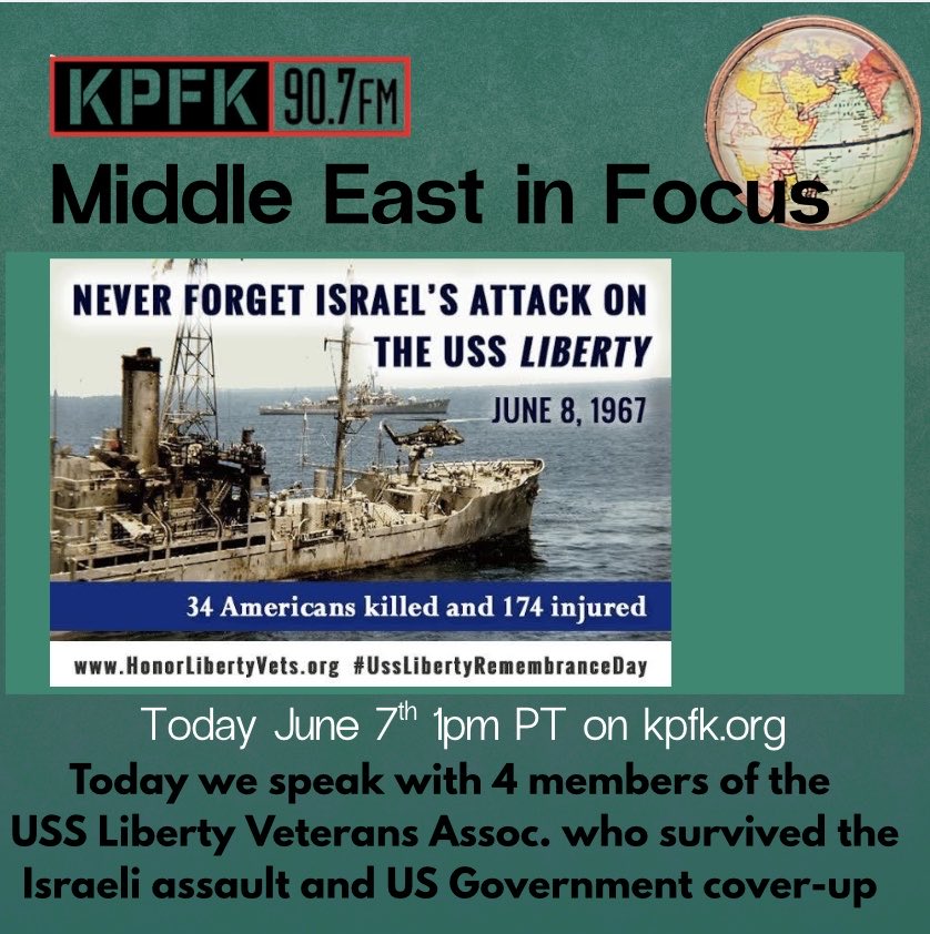 MidEastInFocus's tweet photo. Tune in today at 1 PM PT to hear from 4 American heroes who survived Israeli attack on the USS Liberty in 1967 and the ongoing US government cover-up of what happened that day and since. @KPFK @usslibertyvets https://t.co/ITMfJD7GjH
