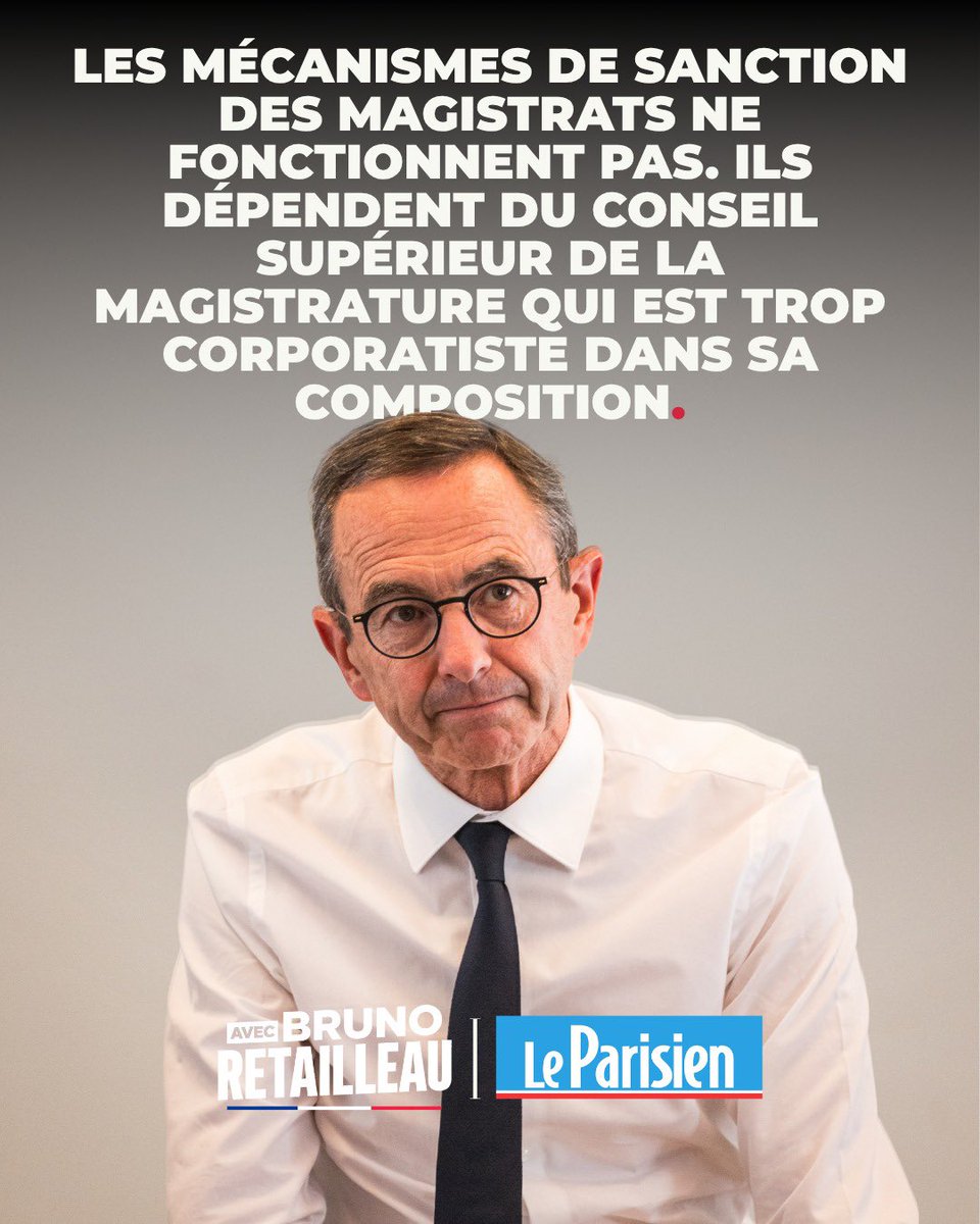 AvecRetailleau_'s tweet photo. « Les mécanismes de sanction des magistrats ne fonctionnent pas. Ils dépendent du Conseil supérieur de la magistrature qui est trop corporatiste dans sa composition. »

Retrouvez l’interview de @BrunoRetailleau 
👉 https://t.co/dRHXZbbpXK 

#AvecRetailleau #Retailleau2027 🇫🇷 https://t.co/4n6Co9pM6u