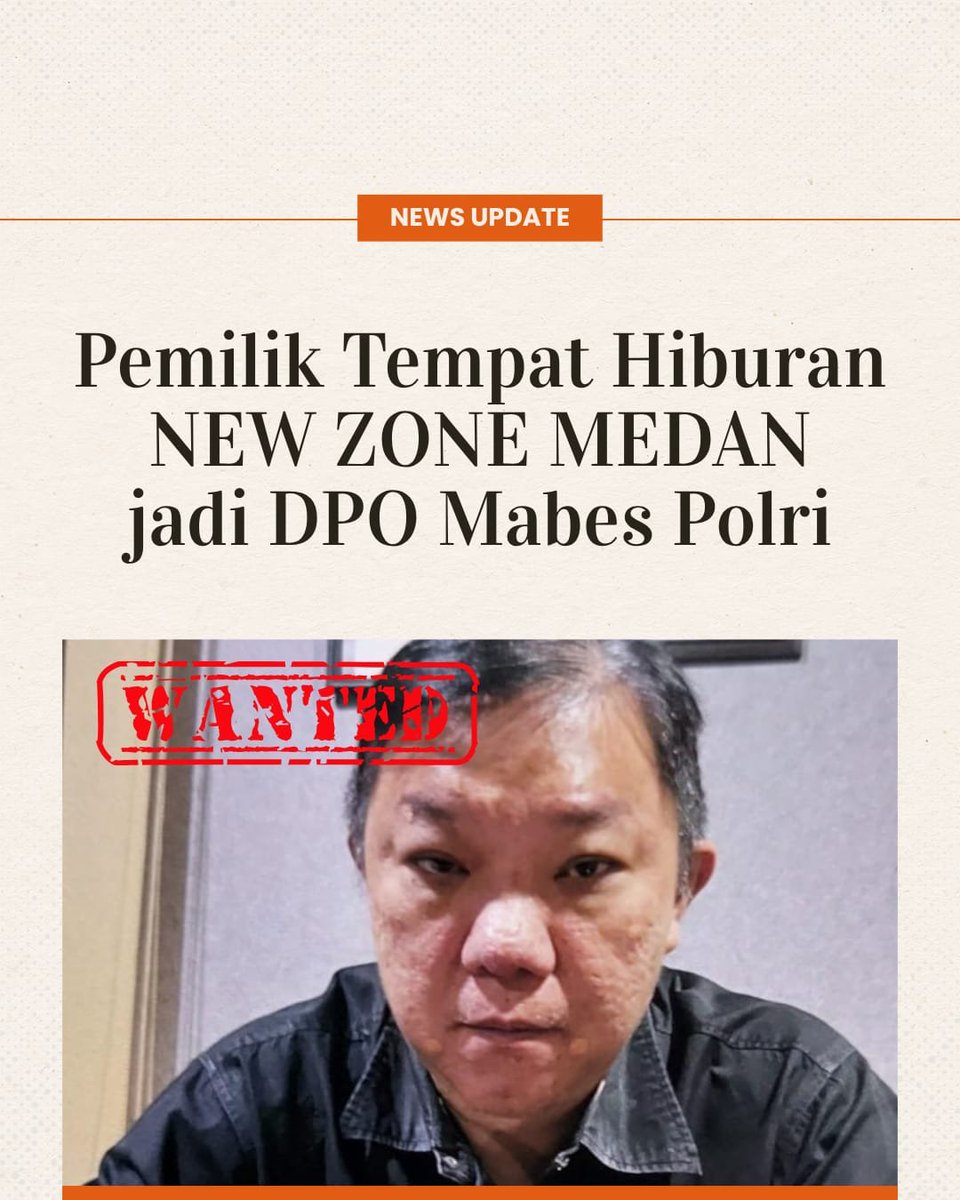 GerBangNKRI's tweet photo. Ini dia wajah pemilik tempat hiburan New Zone Medan yg sempat digerebek polisi karena jadi sarang peredaran narkoba. Sekarang statusnya udahresmi jadi buron (DPO). ​Semoga cepat tertangkap, ya! Kalau nanti tertangkap dan alasannya "enggak tahu apa-apa", kenapa harus kabur? https://t.co/atXnSJ8KMV