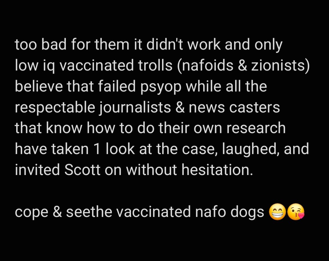 i4mat's tweet photo. @Joris_Mar @RickSanchezTV @RealScottRitter being jailed for 3 years for dirty talk with an adult who keeps insisting she wants to be treated like a kid when everyone is obviously of age is a great sign that Scott is an enemy of the state enough for them to try to discredit him.
>280 characters: https://t.co/yNT2QwFoZc