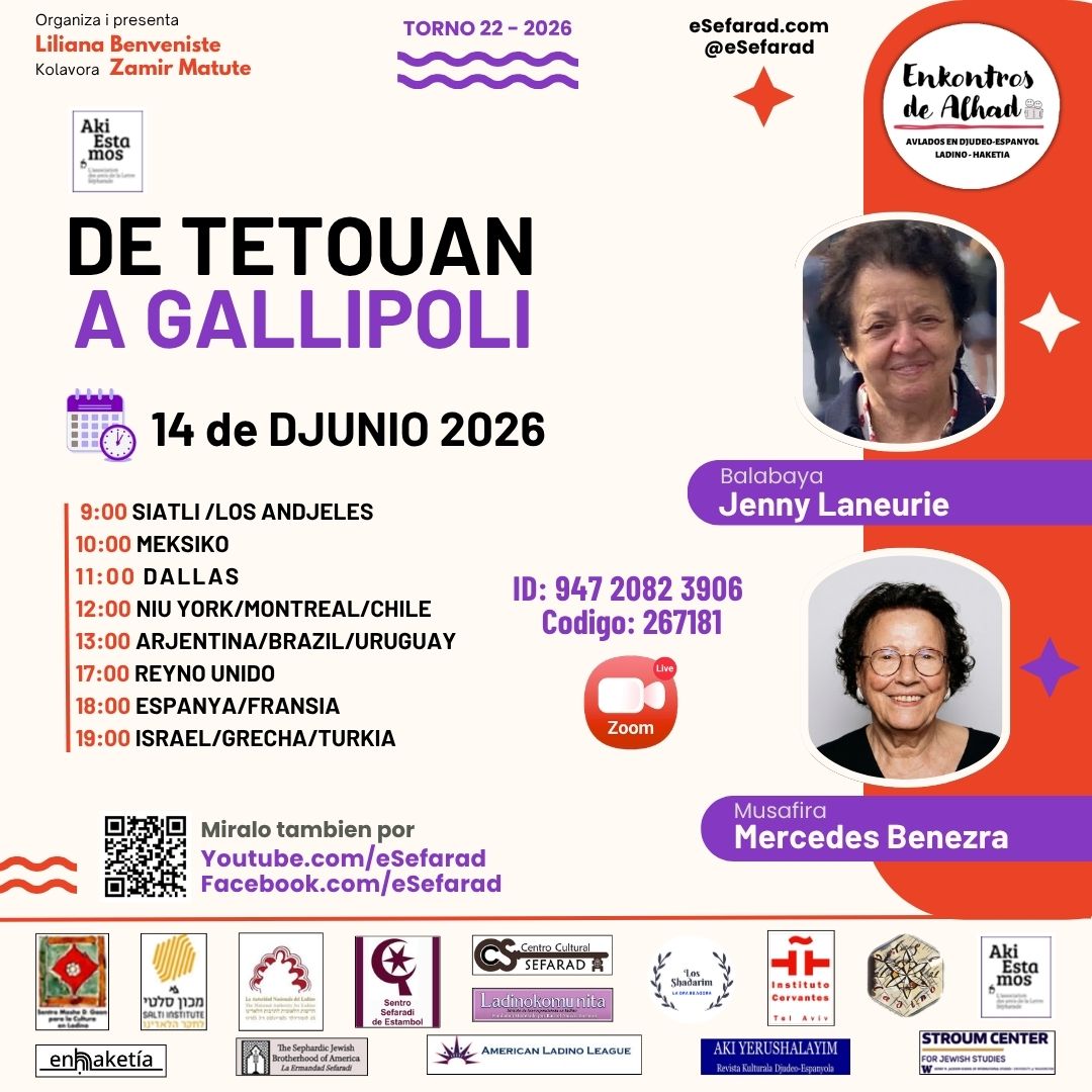 eSefarad's tweet photo. ENKONTROS DE ALHAD - 14 DJUNIO 2026: DE TETOUAN A GALLIPOLI - Balabaya JENNY LANEURIE - Musafira MERCEDES BENEZRA- A las 13 oras (Arjentina) x Zoom – Mas orarios en el anunsio  https://t.co/rduF3kFghV https://t.co/YugqBoIPB2