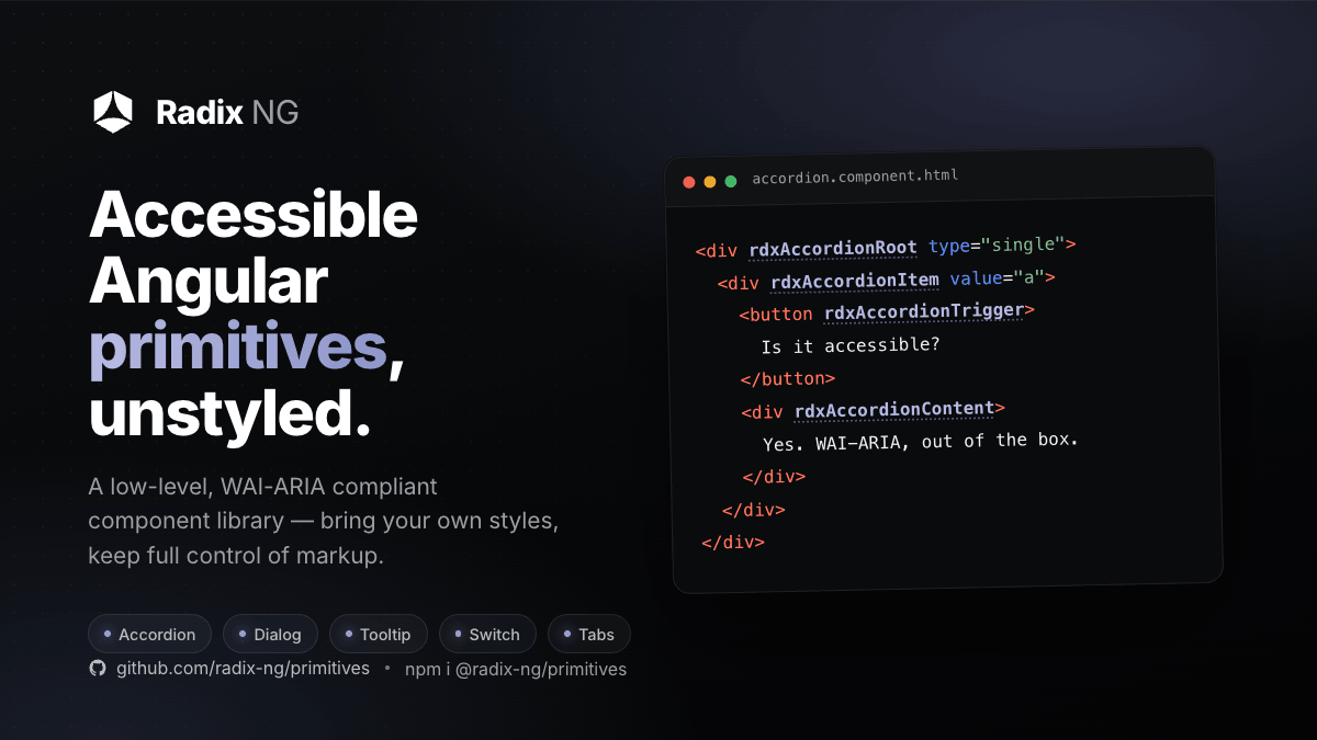 pimenovoleg's tweet photo. 🚀 Radix NG Primitives — 1.0.0-beta is out!

The headless, accessible UI primitive library for Angular, now signals-first on Angular 21:

✅ 40+ primitives (Dialog, Popover, Select, Menu, Slider, Tabs…)
✅ Unstyled — you own the styling, state via data-* attributes
✅ WAI-ARIA accessible + full keyboard nav
✅ Tree-shakeable secondary entry points
✅ Zero Angular CDK dependency — our own overlay, portal & focus stack
✅ Aligned with Base UI

npm i @radix-ng/primitives@beta
📚 https://t.co/zHZSxxwq3P

#Angular #AngularSignals #WebDev
