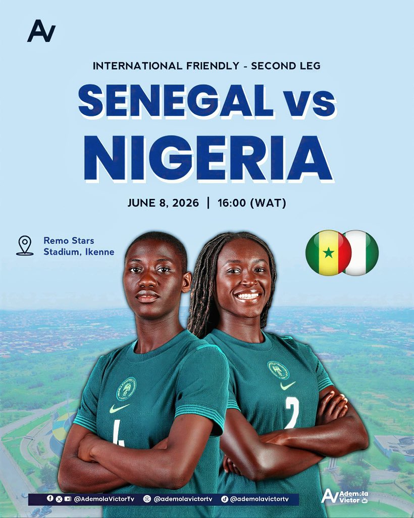 AdemolaVictorTv's tweet photo. Next Match: Nigeria Super Falcons vs Senegal 

Date - Monday, June 8, 2026
Time - 16:00pm (WAT)
Venue - Remo stars stadium, Ikenne, Ogun State. https://t.co/mxATYRJQzp