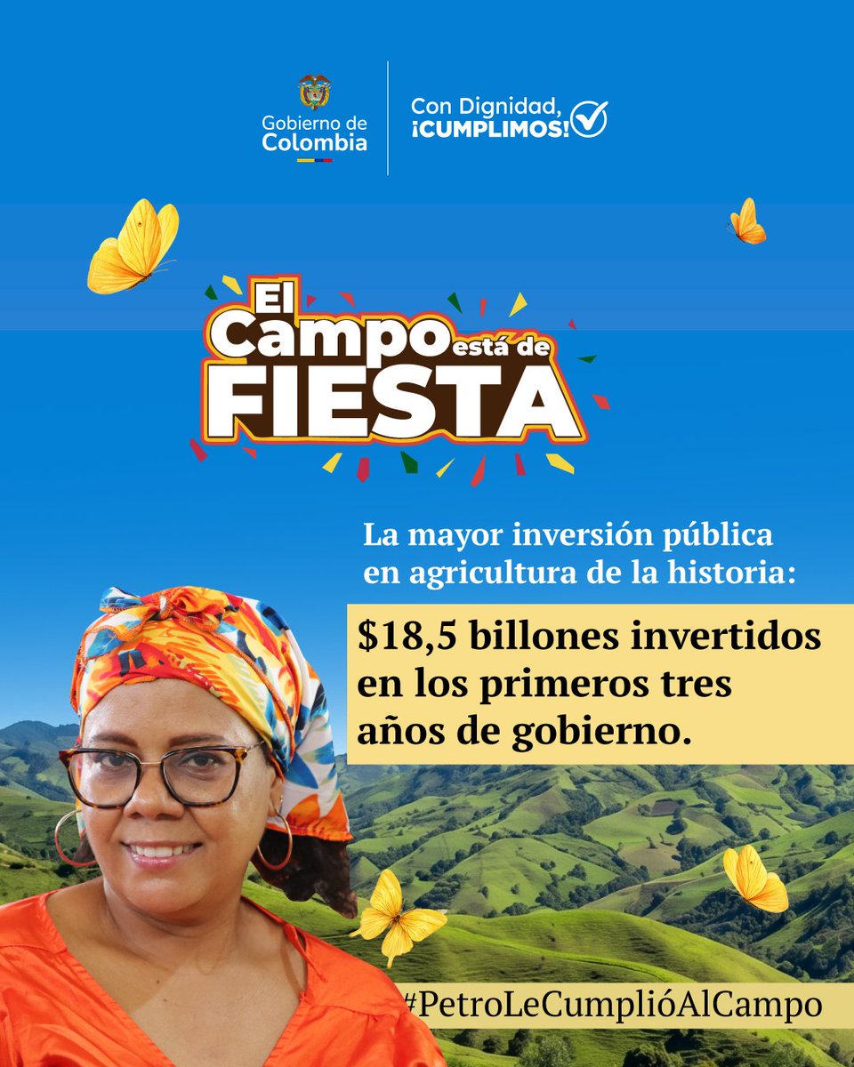 MinAgricultura's tweet photo. #DíaNacionalDelCampesino | #PetroLeCumplióAlCampo con $18,5 billones invertidos en los primeros tres años de gobierno para transformar el campo colombiano: más producción, más oportunidades y más dignidad para los territorios rurales. 👩🏾‍🌾 
👉🏼 Porque invertir en el campo es invertir en el futuro de Colombia.