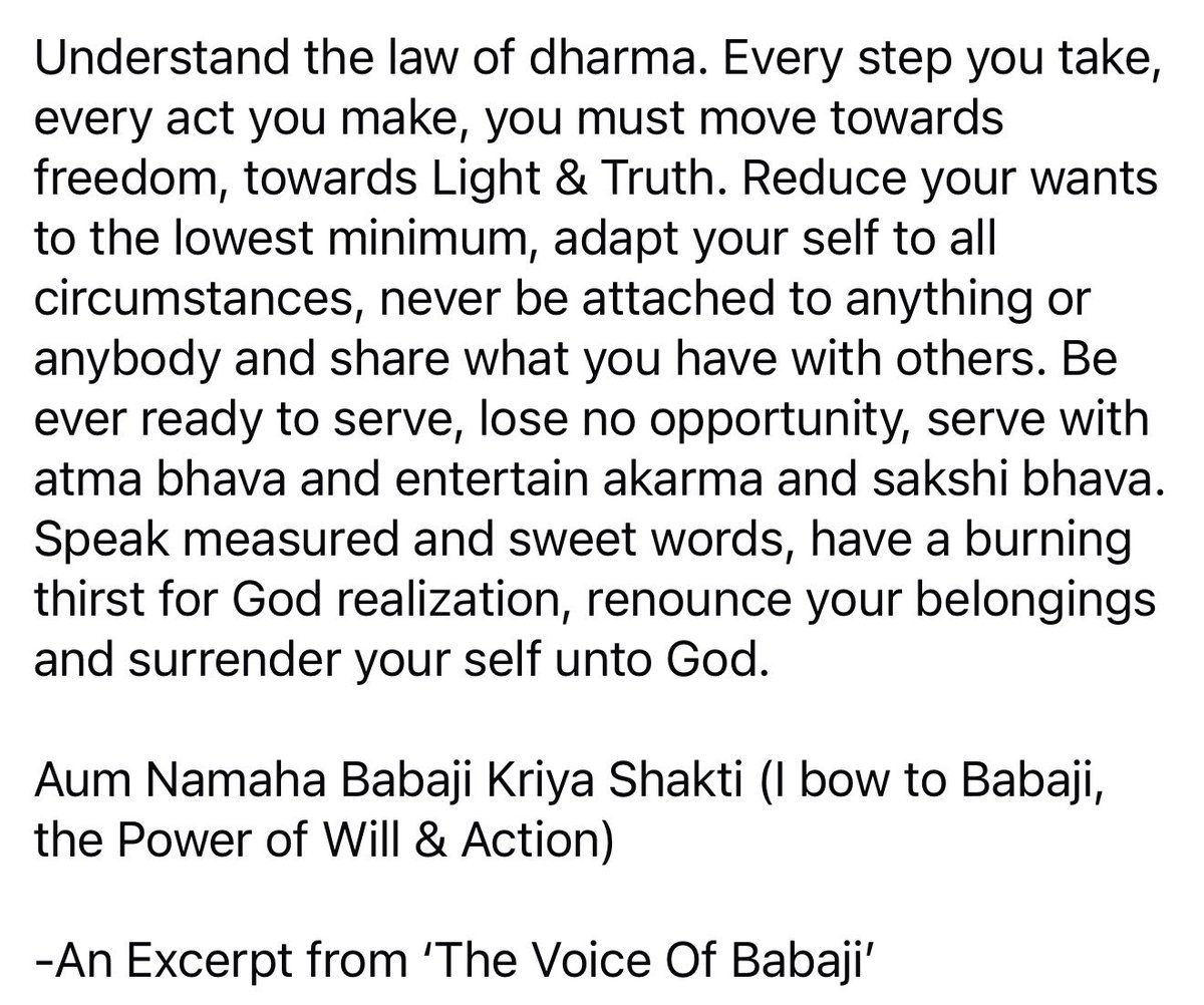 ombabajiom's tweet photo. Reduce your wants to the lowest minimum, adapt your self to all circumstances, share what you have with others. Be ever ready to serve. Speak measured and sweet words, have a burning thirst for God realization and surrender your self unto God.
Aum Namaha Babaji Kriya Shakti! https://t.co/aNz4Is4fgt