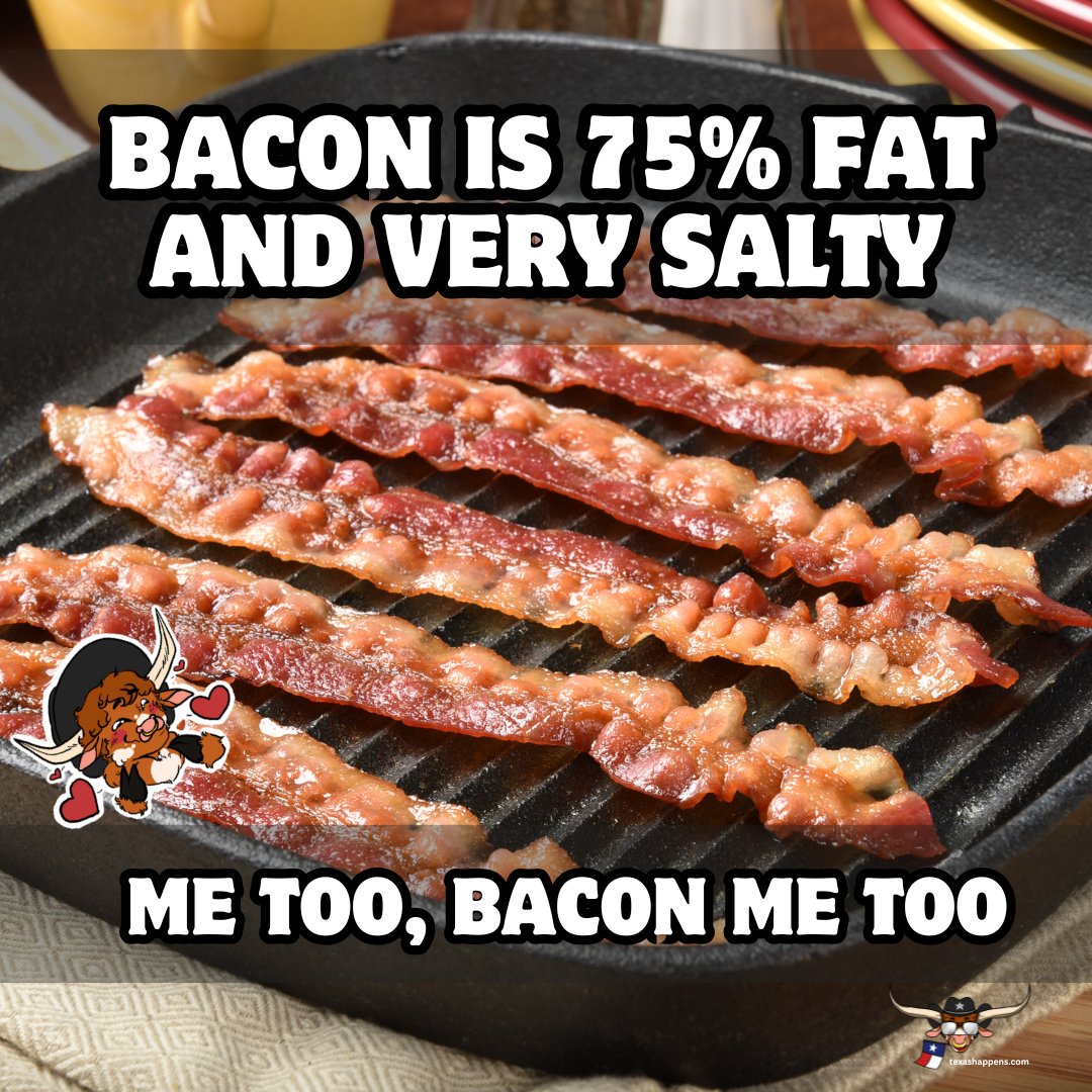 TXHappens's tweet photo. Bacon said, “I’m mostly fat, salty, and bad for your long-term plans.”
Texas said, “Same… but put it next to the eggs anyway.” 🥓😂
#TexasHappens #TexasHumor #BaconLove #BreakfastTime #OnlyInTexas #SouthernFood #YallKnow #TexasLife https://t.co/Vl1iauQgKF