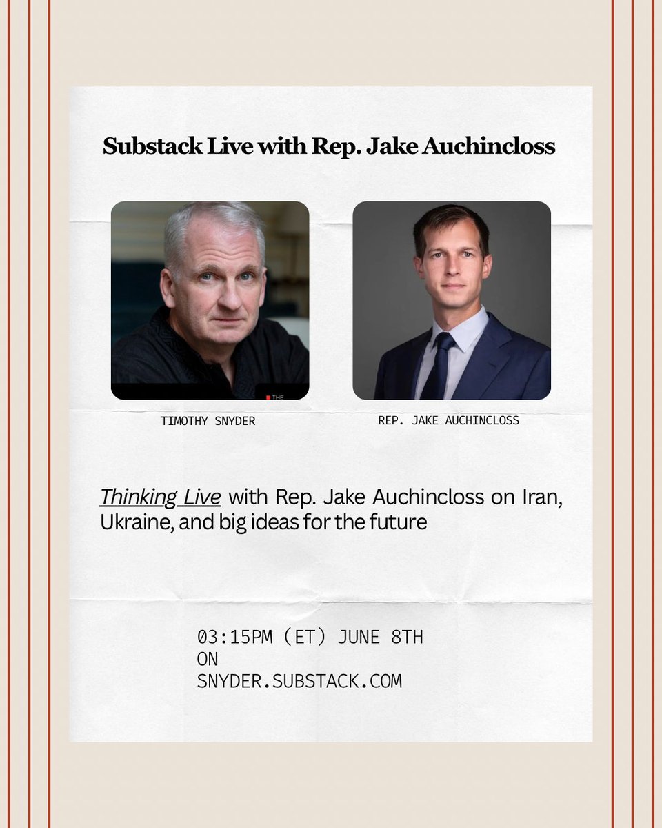 TimothyDSnyder's tweet photo. Join me for a conversation with Rep. Jake Auchincloss on Thinking Live. 
We'll be discussing Iran, Ukraine, and the future.
Monday, June 8th, at 3:15pm ET. On https://t.co/dotqmrJ1Jn.
@RepAuchincloss https://t.co/PqVapBZ4xK