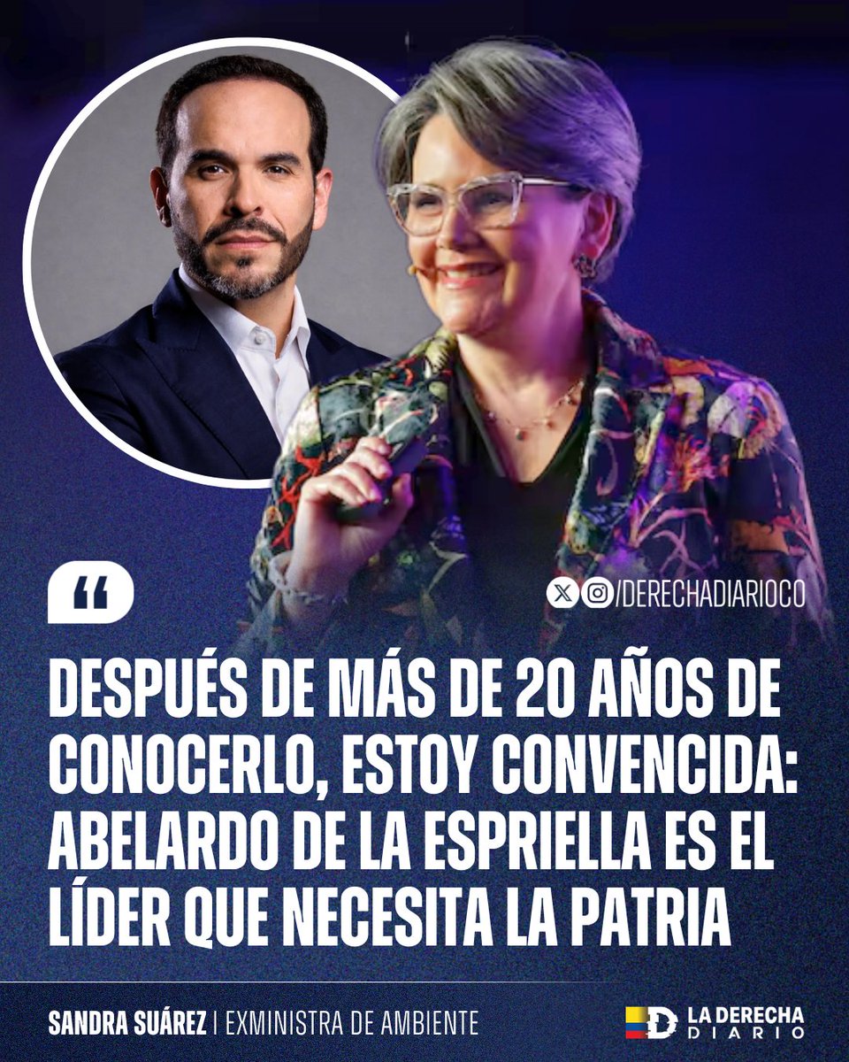 DerechaDiarioCO's tweet photo. 🚨🇨🇴 | LA DERECHA SE CONSOLIDA: En carta pública, Sandra Suárez, exministra de Uribe, anunció su respaldo a Abelardo de la Espriella: “Después de más de 20 años de conocerlo, estoy convencida: es el líder que necesita la patria”. https://t.co/psASZ4k6P7