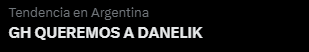 kindaabusyy's tweet photo. SOLO LA PROTAGONISTA PUEDE LOGRAR SER TENDENCIA TANTOS DÍAS
GH QUEREMOS A DANELIK #granhermano https://t.co/xLgztYuhl8