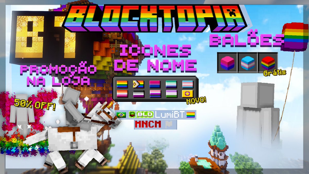 svblocktopia's tweet photo. Feliz Mês do Orgulho! 🏳️‍🌈
Junho chegou, e com ele a chance de celebrar o que realmente importa: a liberdade de ser quem você é! O Blocktopia só é esse lugar incrível porque é feito de pessoas diferentes, com histórias diferentes, jeitos, culturas e idiomas diferentes. Aqui, o respeito não é só uma regra, é a base de tudo.

Para comemorar com a nossa comunidade, preparamos novidades bem coloridas para todo mundo encontrar seu estilo único e perfeito dentro do servidor. 

Balões e Ícones de nome de Diversidade: 
Desbloqueamos gratuitamente diversos balões e Tags temáticas para todos os jogadores!

Disponível:
* 🏳️‍🌈 LGBT & LGBTQUIA+
* 🏳️‍⚧️ Trans
* 💖 Bissexual
* 🧡 Lésbico
* 💙 Gay
* 🤍 Gênero-Fluido
* 💛 Intersexo
* 💜 Queer
* 🖤 Assexual

Promoção IMPERDÍVEL na Loja! 🛒
Durante todo o mês, os itens abaixo estarão com 50% de desconto! 

Montarias:
- Unicórnio
- Ovelha Apaixonante

Engenhocas:
- Confete
- Bola de Disco
- Estalinho de Festa

Partículas:
- Asas Arco-Íris
- Trilha Colorida

Rastro de Flecha:
- Flechas do Amor

Acesse nossa loja e confira!
https://t.co/dLrmOMyBkZ