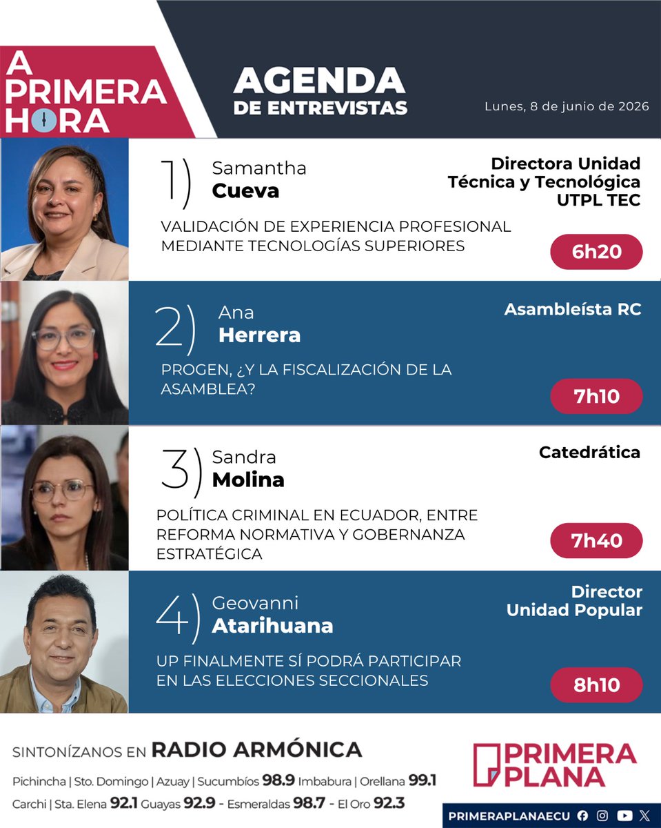 PrimeraPlanaECU's tweet photo. 🎙️Agenda del noticiero #APrimeraHora | Lunes, 8 de junio de 2026.

➡️ Samantha Cueva @utpl
➡️ @AnaHerreraGomez
➡️ Sandra Molina 
➡️  @geovanni_atari

Los esperamos desde las 06h00 am, con @fabriciovelav y @AndreaOrbe5 https://t.co/U3WwxzWGPr