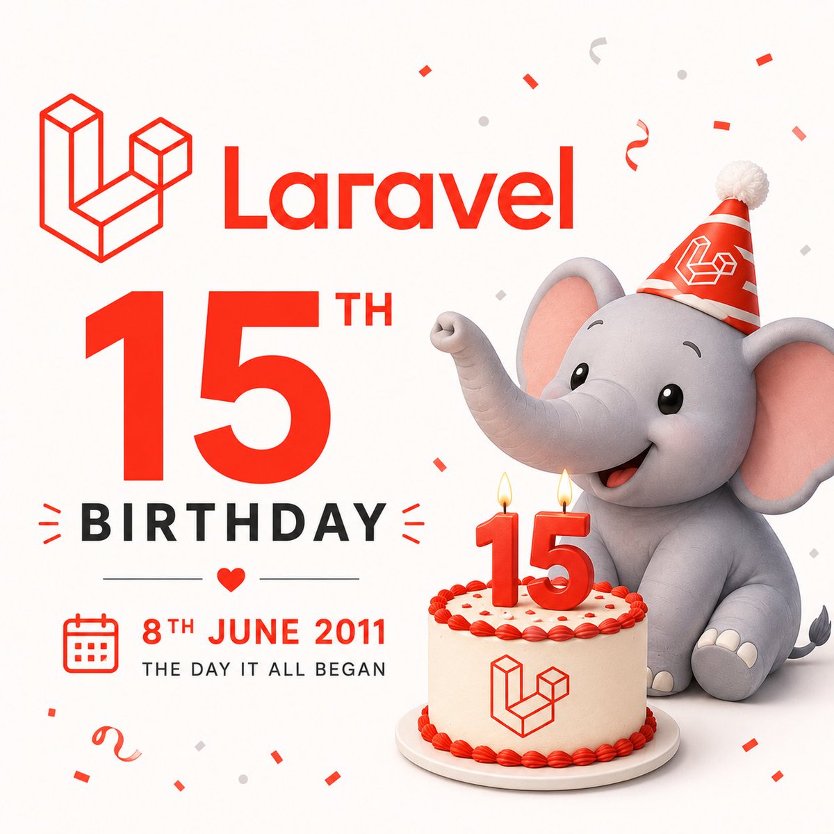 MrPunyapal's tweet photo. Happy 15th birthday @laravelphp 🎂🎉 https://t.co/kaSinhMKj1
