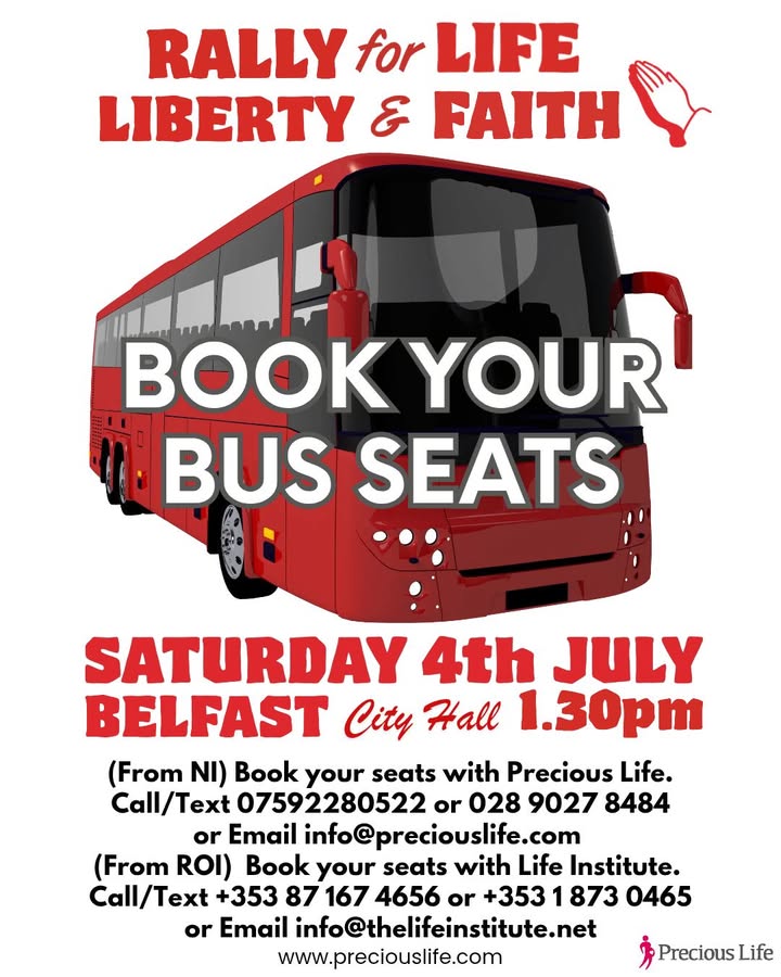 PreciousLifeCom's tweet photo. Just 4 weeks to go! 
Rally for Life, Liberty & Faith
Saturday 4th July 2026
📍Belfast City Hall 1.30pm
🚌 BOOK YOUR BUS SEATS TODAY – buses are filling up fast!

🚍 Travelling from N. Ireland.
 Call or text Precious Life
📲 07592 280522 
📞028 9027 8484
📧 info@preciouslife.com

🚍Travelling from the Republic of Ireland.
Call or text @theRallyforLife
📲+353 87 167 4656 
📞 +353 1 873 0465
📧 info@thelifeinstitute.net

For full details and updates, visit: 🌐 https://t.co/TgISfj3VQl⁠

#RallyForLife #StandUpForLifeLibertyandFaith #ProLife #RFL2026