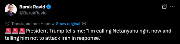 Worldsource24's tweet photo. President Trump to Axios: "I'm calling Netanyahu right now and telling him not to attack Iran in response."

WOW The weakness is just unbelievable. https://t.co/Zi7qafB9xX
