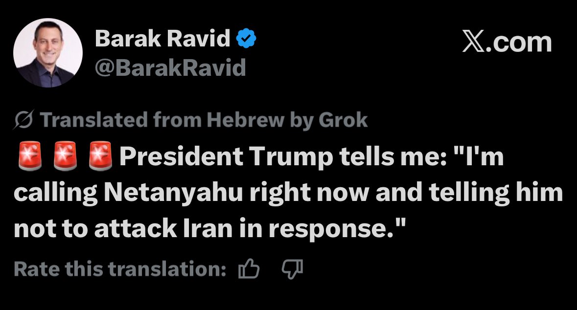 TheWorldWar12's tweet photo. #BREAKING Trump to Barak Ravid:

I will call Netanyahu now and tell him not to strike Iran in response. https://t.co/PA2hhnhUGp
