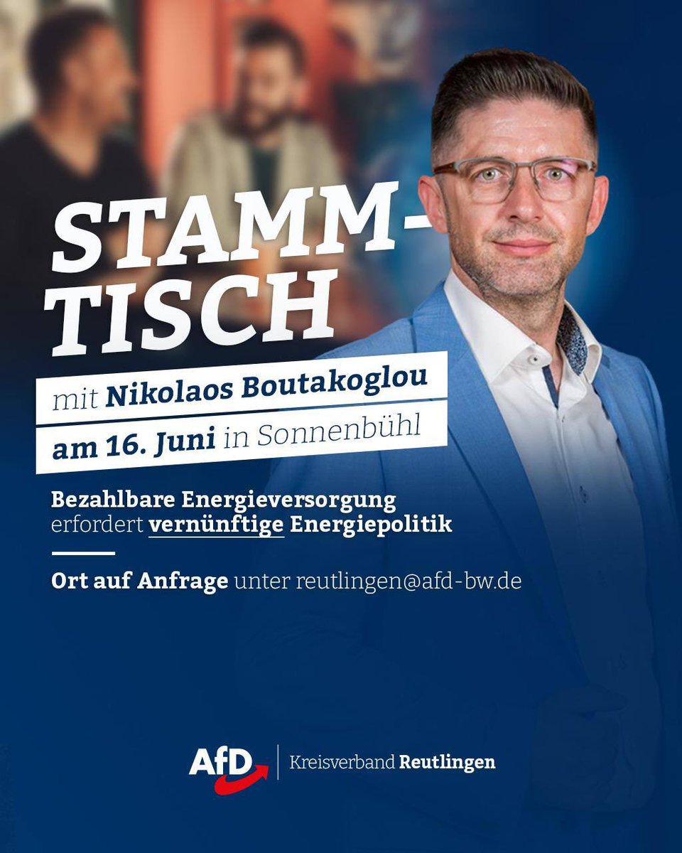 Nik_Boutakoglou's tweet photo. Bezahlbare Energieversorgung erfordert vernünftige Energiepolitik!

Über dieses Thema werde ich am 16. Juni in Sonnenbühl (Landkreis Reutlingen) referieren. Sie sind hierfür herzlich eingeladen!
Anmelden können Sie sich via reutlingen@afd-bw.de. https://t.co/PA601rCHWN