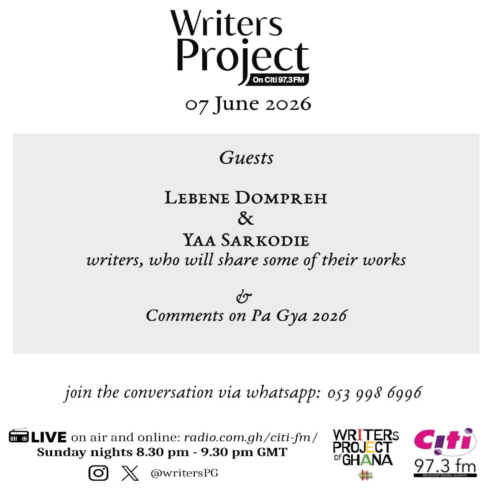 writersPG's tweet photo. Don’t miss this!
Tune in to tonight’s edition of the Writers Project on Citi 97.3 FM.

Lebene Dompreh and Yaa Sarkodie are our guests. We’ve also got updates on Pa Gya 2026 for you.

Tune in: https://t.co/lPWBc5cHAH
#WritersPGonCiti https://t.co/OeoKibX26K