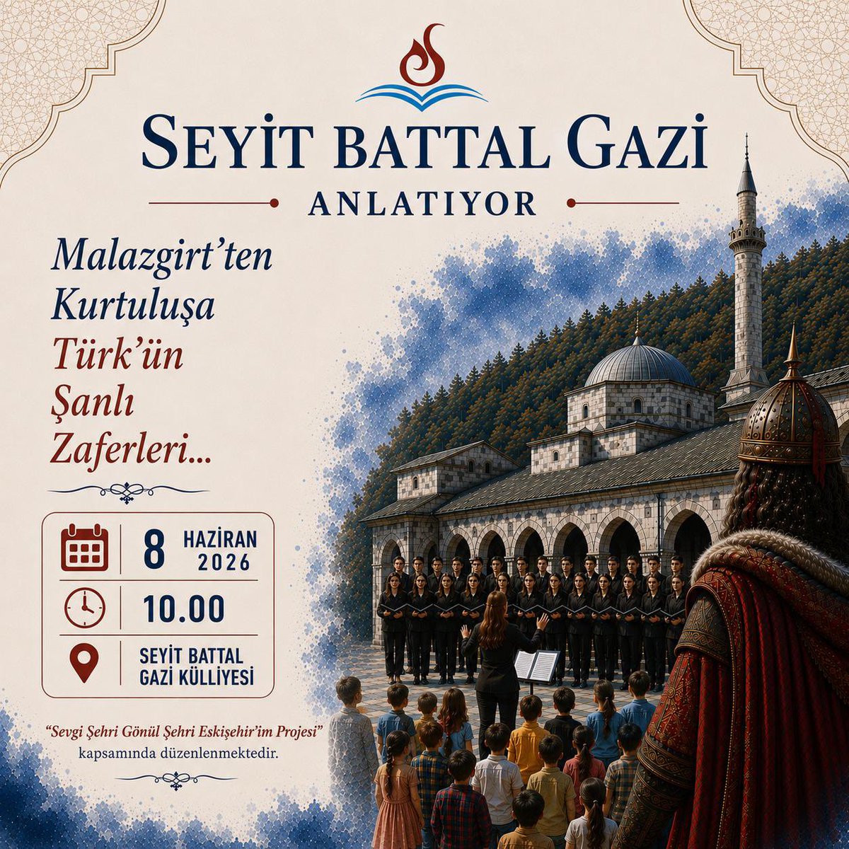 TepebasiMem's tweet photo. Sevgi Şehri, Gönül Şehri Eskişehir’im Projesi kapsamında düzenlennen Seyit Battal Gazi Anlatıyor etkinliği ile Malazgirt’ten Kurtuluş’a uzanan tarih yolculuğunda, Türk milletinin şanlı zaferleri bu kez Seyit Battal Gazi’nin dilinden öğrencilerimizle buluşuyor.

Tarihî mekânın atmosferinde gerçekleşecek bu özel programda öğrencilerimiz, geçmişimizi yaşayarak öğrenme fırsatı bulacak.

📅 8 Haziran 2026 
🕙 10.00 
📍 Seyit Battal Gazi Külliyesi