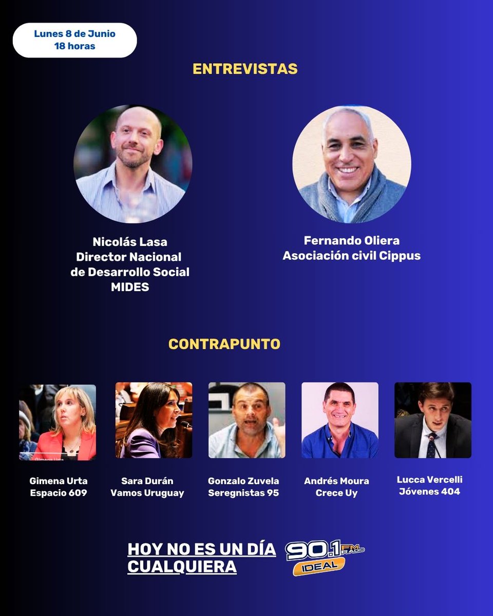 crisricheri's tweet photo. 🔴 Lunes 8 !
#hoynoesundiacualquiera
🕧18 horas
🎧 @90.1fmideal 

Entrevistas :

@NicolasLasa  
Director Nacional de Desarrollo Social
@midesuy  

Fernando Olivera
Asociación Civil Cippus

Contrapunto

@gimeur  , Espacio 609
@SaraDuranOK , @_vamosuruguay 
@GonzaloEdil95 , @Seregnistas95 
Lucca Vercelli, Jóvenes 404
@CousillasMoura  , @creceuy 

Nos escuchas en:
la 90.1 Fm
o en: https://t.co/dsY8OwdDPf
Te esperamos!!!