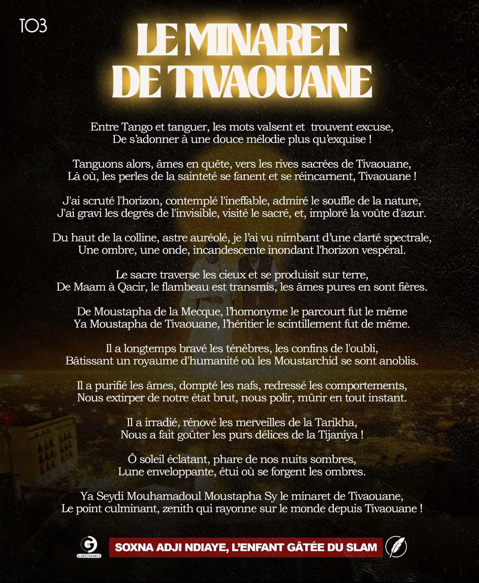 SokhnaaAdji's tweet photo. LE MINARET DE TIVAOUANE
Dans une valse céleste, les mots nous portent vers Tivaouane, terre sacrée où se dresse le Minaret, ce zénith qui rayonne sur le monde : Seydi Mouhamadoul Moustapha Sy
#GabyDesign👨🏽💻
#SoxnaAdji✍🏽 https://t.co/sUibPj4PPJ