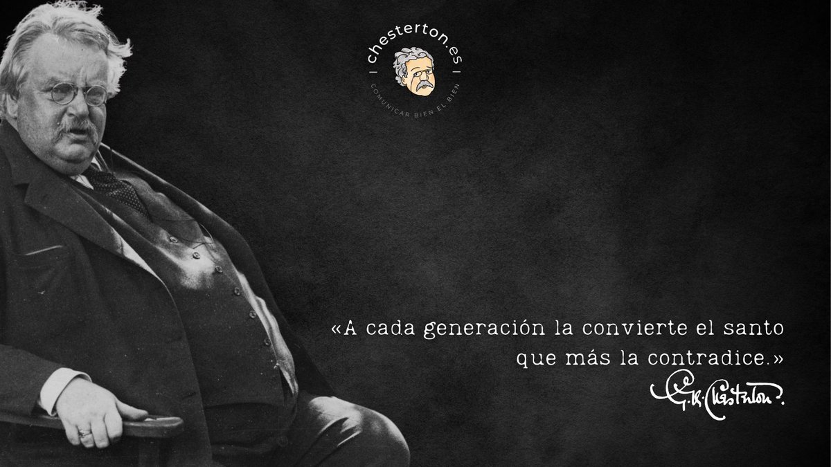 ClubChesterton's tweet photo. «A cada generación la convierte el santo que más la contradice.»
Gilbert Keith Chesterton 🏴󠁧󠁢󠁥󠁮󠁧󠁿 https://t.co/3ErUazjPhX