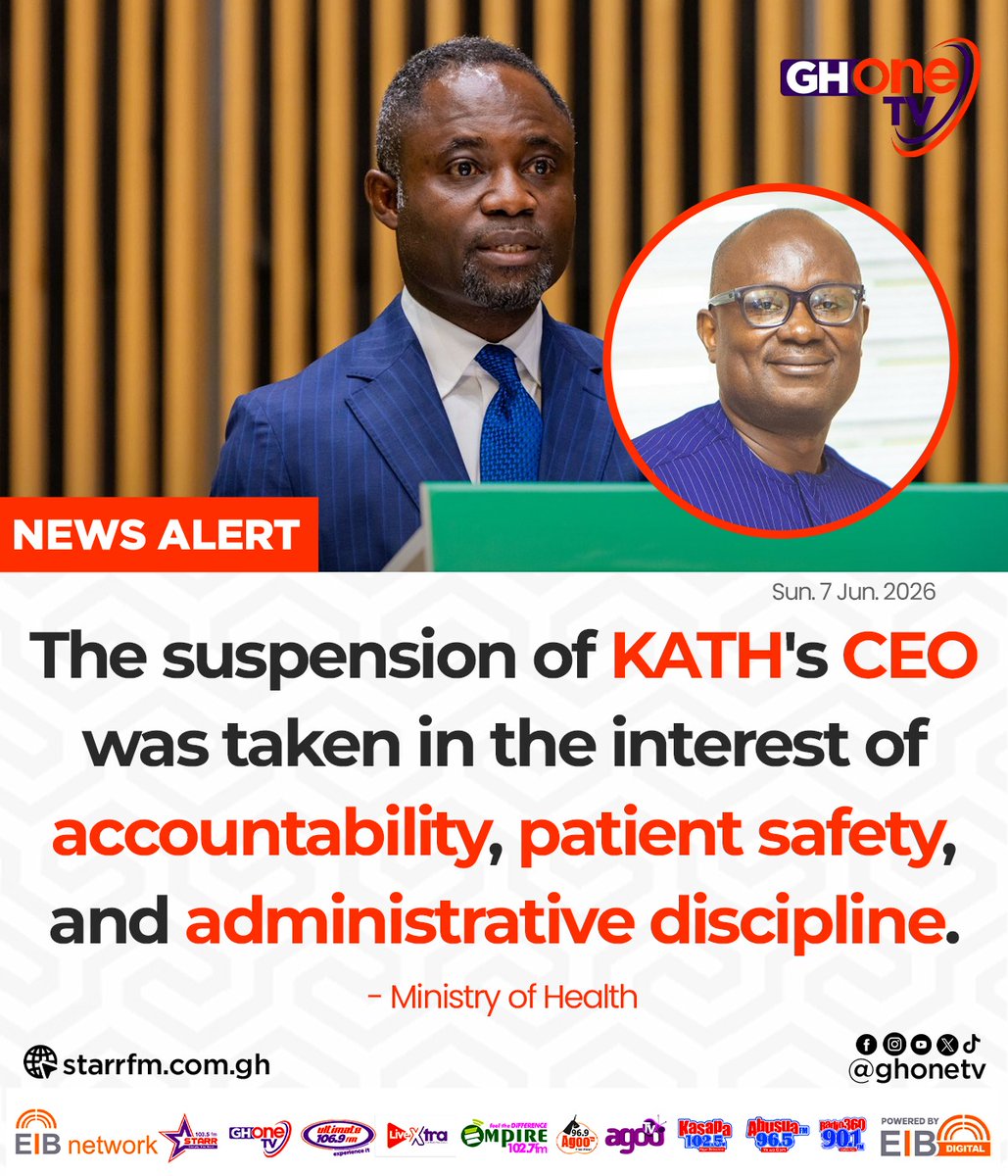 ghonetv's tweet photo. The suspension of KATH's CEO was taken in the interest of accountability, patient safety, and administrative discipline... - Ministry of Health

#GHOneNews #EIBNetwork 
#GHOneTV #NewsAlert https://t.co/UZKQjyS8T1