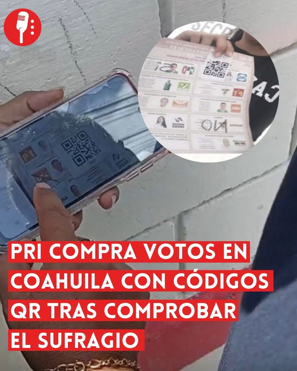 ReporterosMX_'s tweet photo. ⭕ OJO | ACUSAN AL PRI DE COMPRAR VOTOS EN COAHUILA CON CÓDIGOS QR TRAS COMPROBAR EL SUFRAGIO

Durante la jornada electoral en Coahuila, ciudadanos y usuarios en redes sociales han denunciado un presunto esquema de compra de votos operado por el PRI, en el que ciudadanos reciben un código QR para cobrar dinero después de demostrar que emitieron su sufragio por el partido de Alito Moreno (@alitomorenoc). https://t.co/ff0MJfdGQt